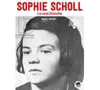 Sophie Scholl - La Rose blanche