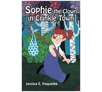 Sophie The Clown In Crinkle Town