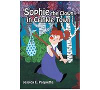 Sophie The Clown In Crinkle Town