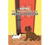 Sophie, The Scaredy-Cat Dog, Meets A Monster