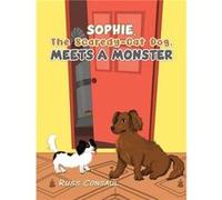 Sophie The ScaredyCat Dog Meets a Monster by Russ Consaul Russ Consaul (Auteur)