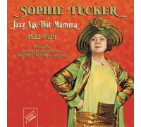 Sophie Tucker - Jazz Age Hot Mamma 1922-1929