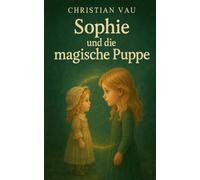Sophie und die magische Puppe