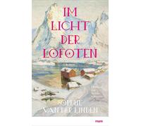 Sophie Van der Linden Valerie Schneider Im Licht der Lofoten (Book)