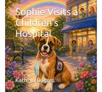 Sophie Visits a Children's Hospital