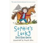 Sophie's Lucky Dick King-Smith Dick King - Smith (Auteur)