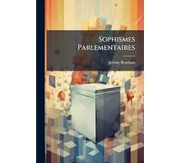Sophismes Parlementaires