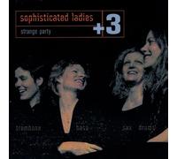 Sophisticated Ladies - Strange Party