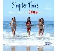 Sophisticated Lady Jazz Quartet - Simpler Times [Vinyl] 180 Gram