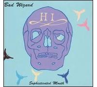 Bad Wizard - Sophisticated Mouth [Import]