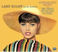 Sophisticated Sixties/The Shape of Sounds to Come