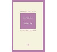 Sophocle. « Œdipe roi » - Georges Hoffmann - Puf - broché - Livre