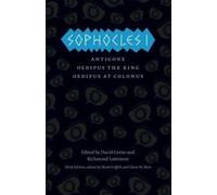Sophocle I : Antigone, Œdipe le roi, Œdipe. Sophocle