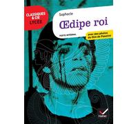 Sophocle Oedipe Roi Avec 20 questions traitées et un cahier photos (programme de littérature Tle L bac 2016-2017) - Sophocle - Hatier - broché - Scolaire / Universitaire