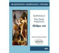 Sophocle, Oedipe roi / Pasolini, Œdipe roi. Bac L 2016 - Marie-Christine Michel - Ellipses - broché - Scolaire / Universitaire
