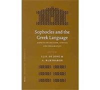 Sophocles And the Greek Language, MNEMOSYNE, BIBLIOTHECA CLASSICA BATAVA SUPPLEMENTUM