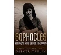Sophocles Antigone and other Tragedies by Edited by Oliver Taplin Hardcover Book Edited by Oliver Taplin (Auteur)