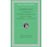 Sophocles: Antigone, the Women of Trachis, Philoctetes Oedipus at Colonus (2)