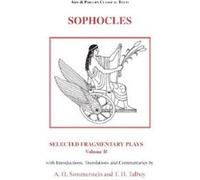 Sophocles Selected Fragmentary Plays Volume 2 Sophocles Selected Fragmentary Plays Volume 2 (Auteur)