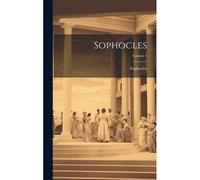 Sophocles; Volume 1