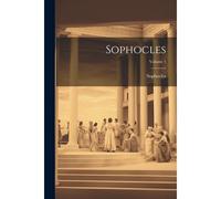Sophocles; Volume 1