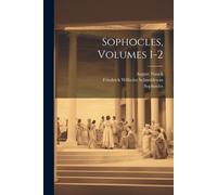 Sophocles, Volumes 1-2