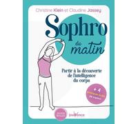 Sophro Du Matin - Partir À La Découverte De L'intelligence Du Corps