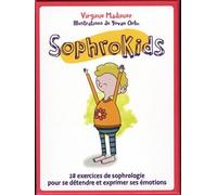 Sophrokids - 28 Exercices De Sophrologie Pour Se Détendre Et Exprimer Ses Émotions