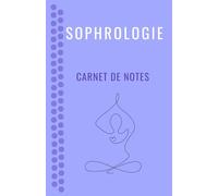 Sophrologie : carnet de notes (Lavande)