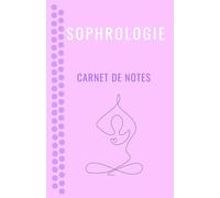 Sophrologie : carnet de notes (rose)