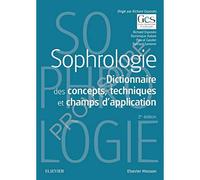 Sophrologie Dictionnaire des concepts, techniques et champs d¿application - Richard Esposito - Elsevier Masson - broché - Guide