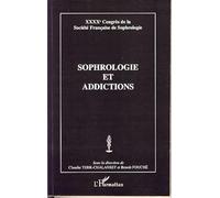 Sophrologie et addictions : XXXXe Congrès de la Société Française de Sophrologie