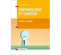 Sophrologie Et Cancer - Manuel Pratique