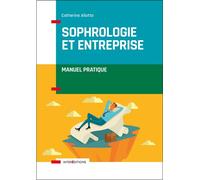 Sophrologie et entreprise - Manuel pratique - Catherine Aliotta - Intereditions - broché - Guide