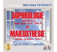 Sophrologie et maïeusthésie Maryline Estivalet (Lu par)
