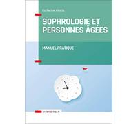 Sophrologie Et Personnes Agées - Manuel Pratique