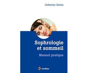 Sophrologie et sommeil: Manuel pratique