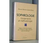 Sophrologie: Fondements et méthodologie, précis de sophrologie caycédienne fondamentale