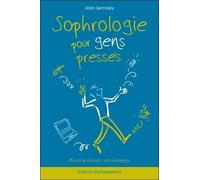 Sophrologie Pour Gens Pressés - Micro-Pratiques Quotidiennes