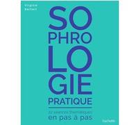 Sophrologie pratique Virginie Belliart (Auteur)