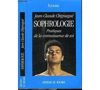 Sophrologie: Pratiques de la connaissance de soi