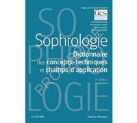 Sophrologie: Dictionnaire des concepts, techniques et champs d¿application