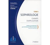 Sophrologie Tome 2 - Champs d'application