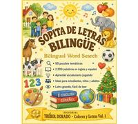 Sopita de Letras Bilingüe - Bilingual Word Search: 50 Puzzles Temáticos para Aprender Inglés y Español | 1,200 Palabras, Letra Grande | Learn Spanish and English Vocabulary, Large Print | Volumen 1