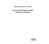 Sopra Lo Stato Presente Della Letteratura Dantesca