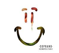 Soprano - Cosmopolitanie -Ltd-