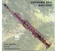 Soprano Sax Ballads - Tony Lakatos and the Jeff Newmann Group [Audio-CD, SCE 013]