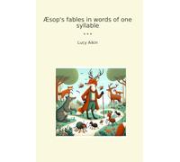 Æsop's fables in words of one syllable
