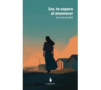 Sor, te espero al amanecer