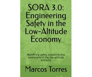 SORA 3.0: Engineering Safety in the Low-Altitude Economy: Redefining safety, scalability and sovereignty in the low-altitude economy